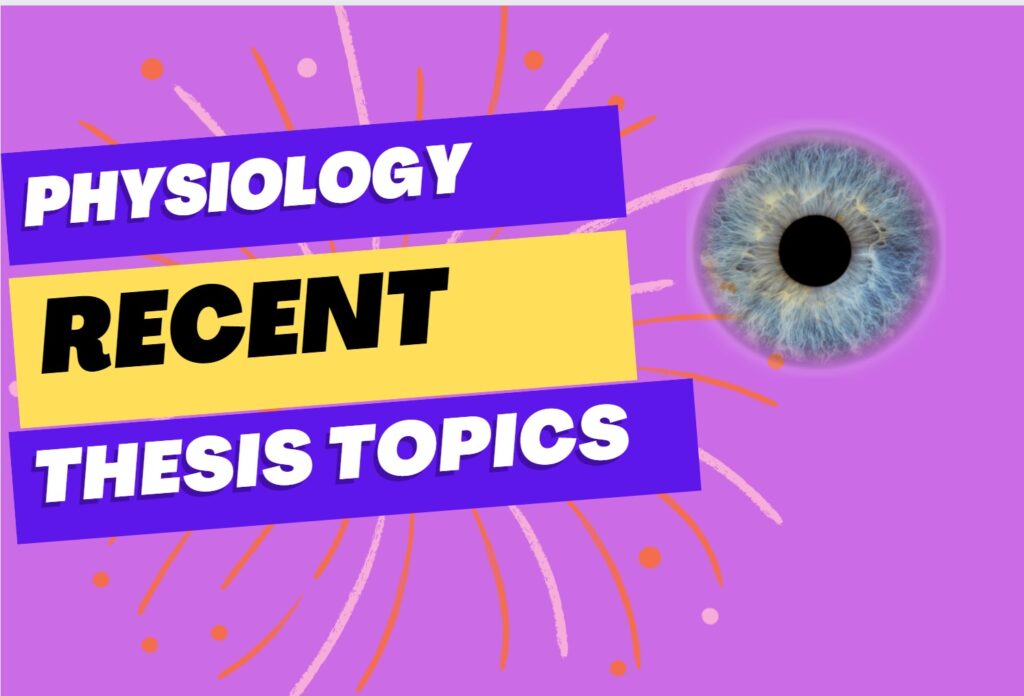 physiology recent thesis topics