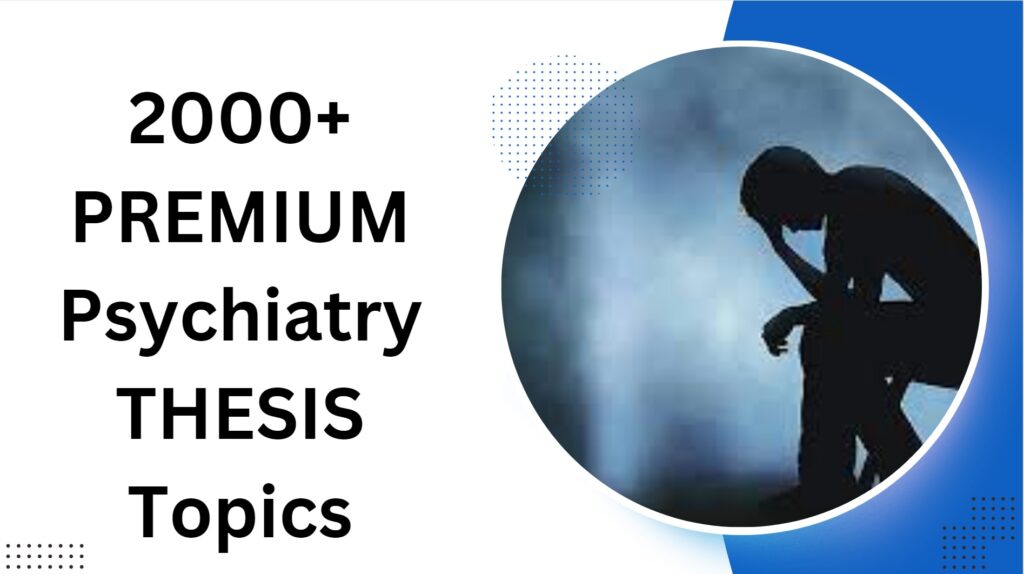 MD psychiatry thesis topics