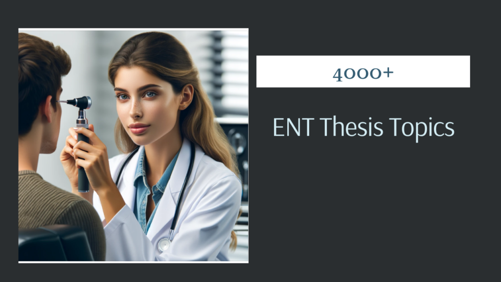 ENT thesis topics